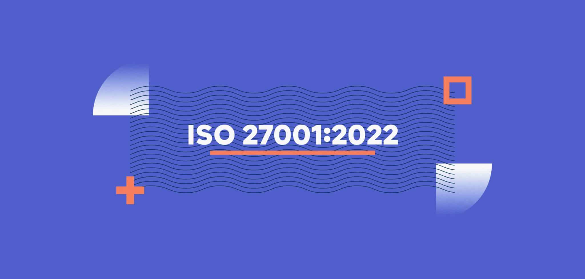 everything you need to know about iso 27001 2022 banner