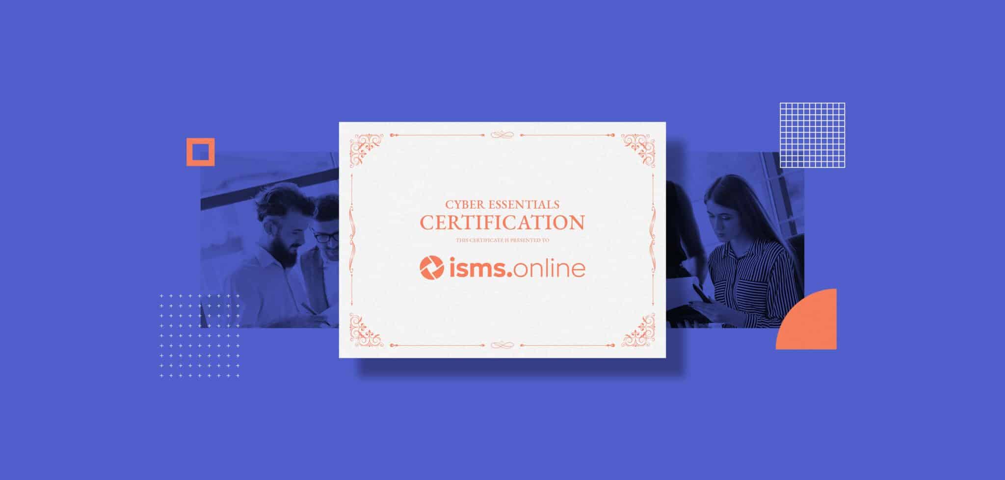 isms.online’s cyber essentials top tips after our recertification success banner